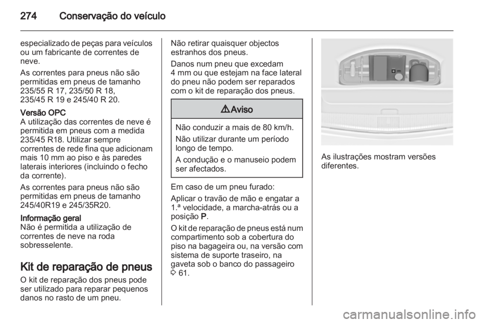 OPEL ASTRA J 2013 Manual de Instruções (in Portugues) OPEL ASTRA J 2013 Manual de Instruções (in Portugues)