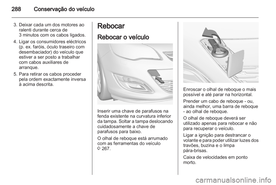 OPEL ASTRA J 2013  Manual de Instruções (in Portugues) 