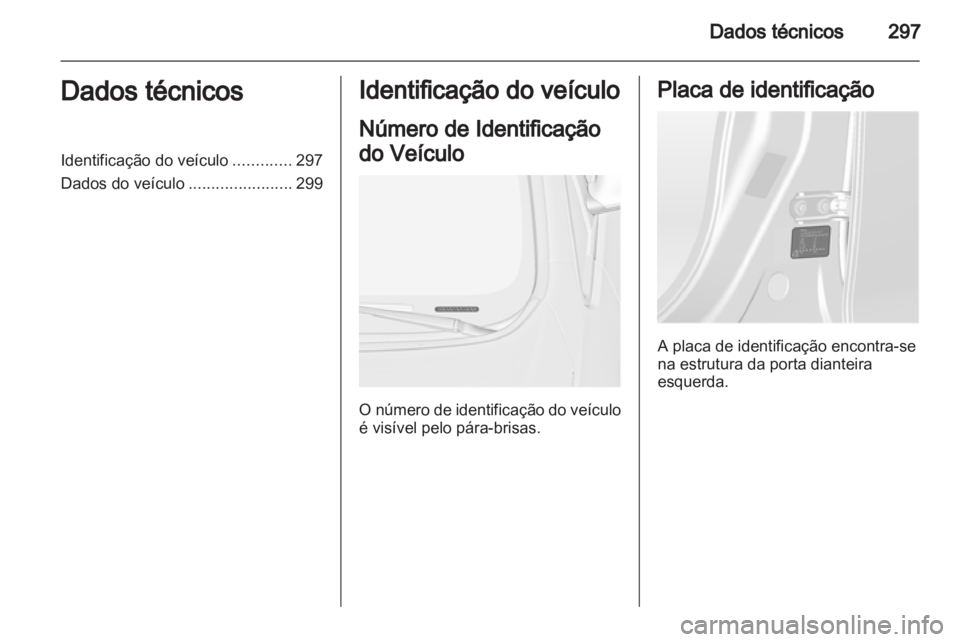 OPEL ASTRA J 2013  Manual de Instruções (in Portugues) 
