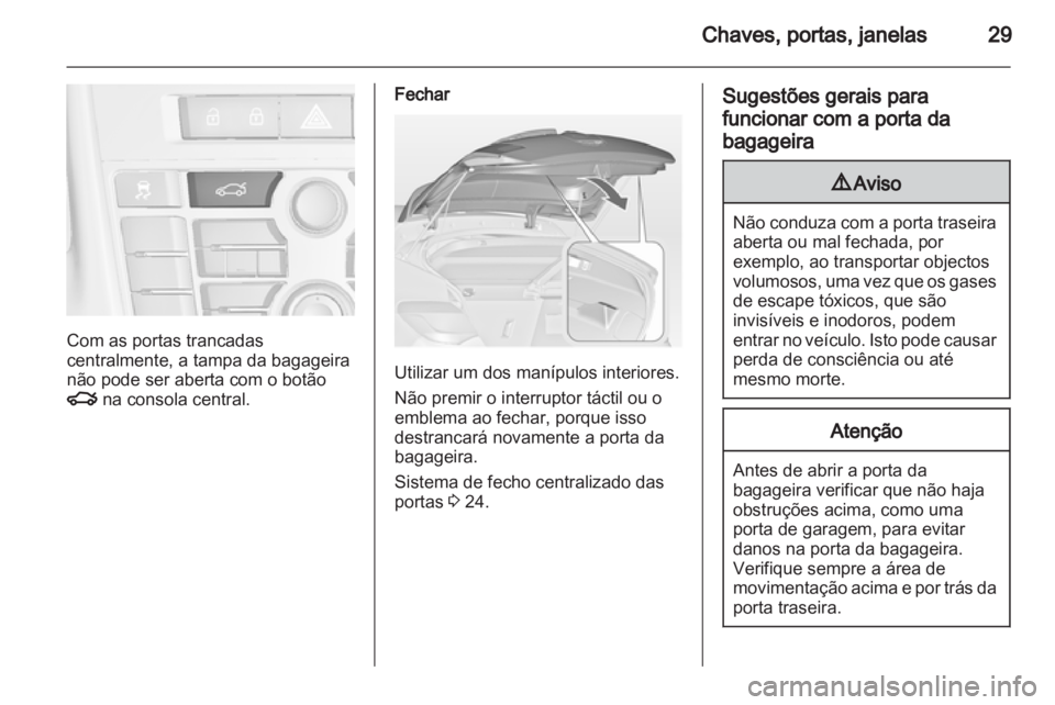 OPEL ASTRA J 2013 Manual de Instruções (in Portugues) OPEL ASTRA J 2013 Manual de Instruções (in Portugues)