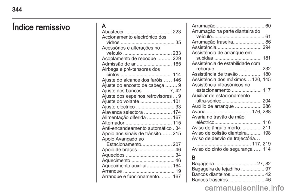 OPEL ASTRA J 2013 Manual de Instruções (in Portugues) OPEL ASTRA J 2013 Manual de Instruções (in Portugues)