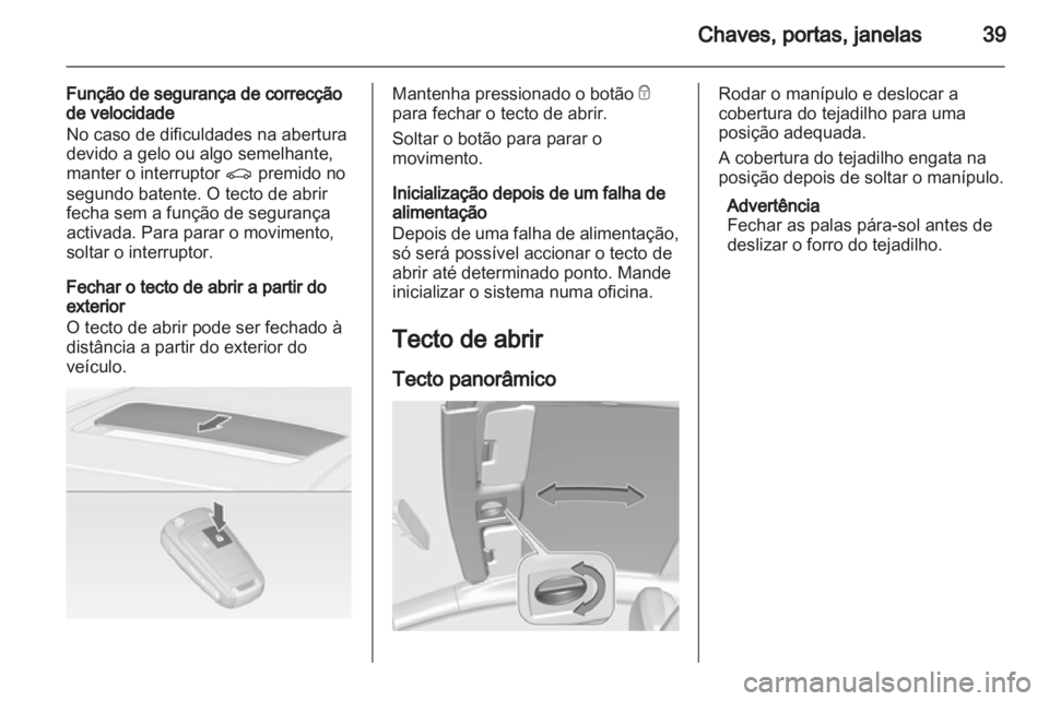 OPEL ASTRA J 2013 Manual de Instruções (in Portugues) OPEL ASTRA J 2013 Manual de Instruções (in Portugues)