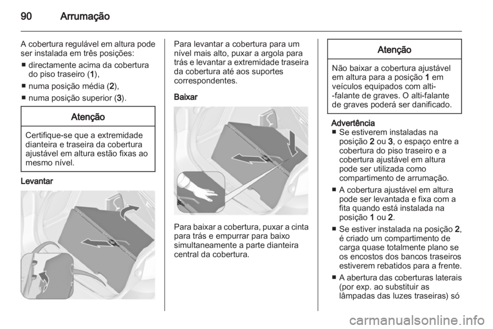 OPEL ASTRA J 2013 Manual de Instruções (in Portugues) OPEL ASTRA J 2013 Manual de Instruções (in Portugues)