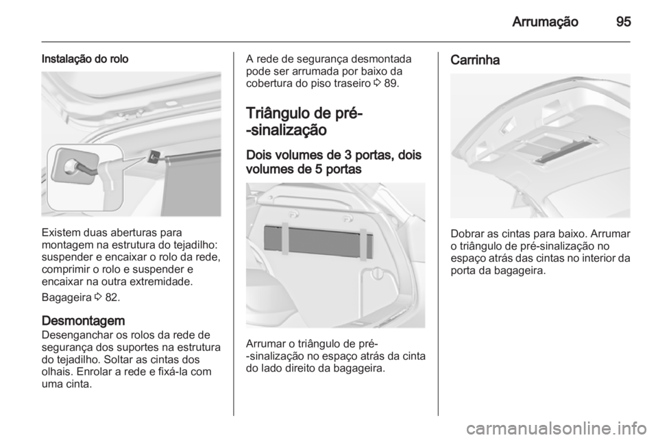 OPEL ASTRA J 2013 Manual de Instruções (in Portugues) OPEL ASTRA J 2013 Manual de Instruções (in Portugues)