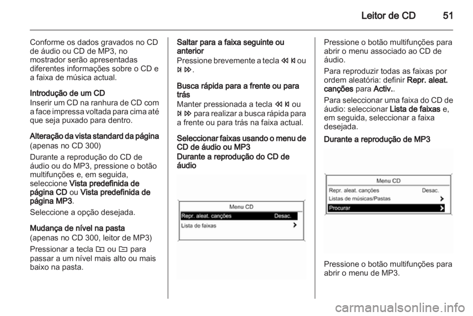 OPEL ASTRA J 2013.5  Manual de Informação e Lazer (in Portugues) 