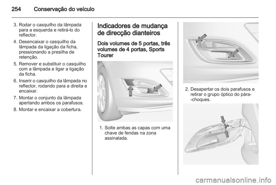 OPEL ASTRA J 2013.5 Manual de Instruções (in Portugues) OPEL ASTRA J 2013.5 Manual de Instruções (in Portugues)
