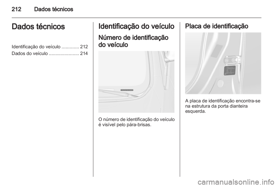 OPEL ASTRA J GTC 2012 Manual de Instruções (in Portugues) OPEL ASTRA J GTC 2012 Manual de Instruções (in Portugues)