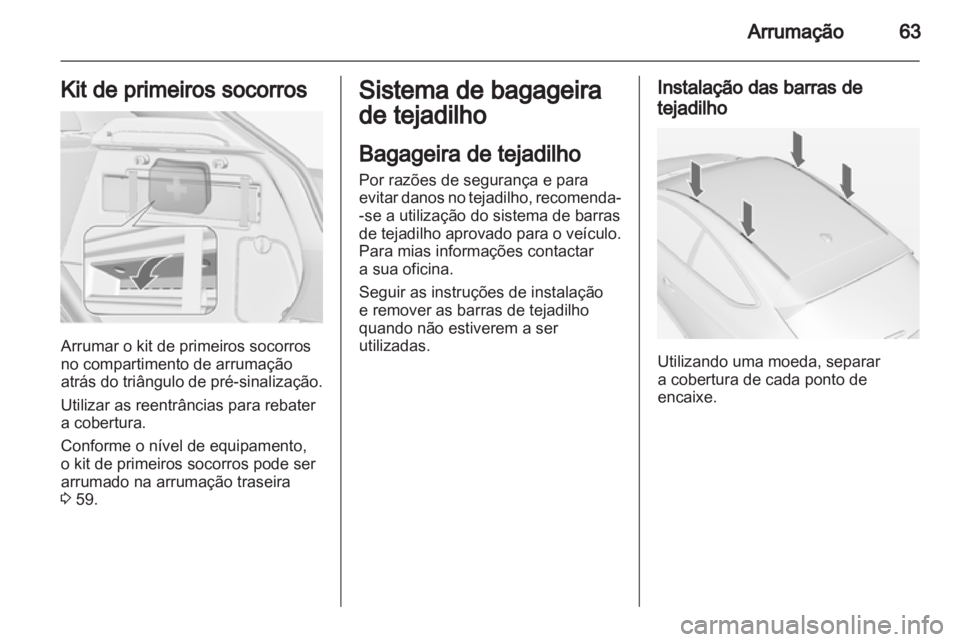 OPEL ASTRA J GTC 2012 Manual de Instruções (in Portugues) OPEL ASTRA J GTC 2012 Manual de Instruções (in Portugues)