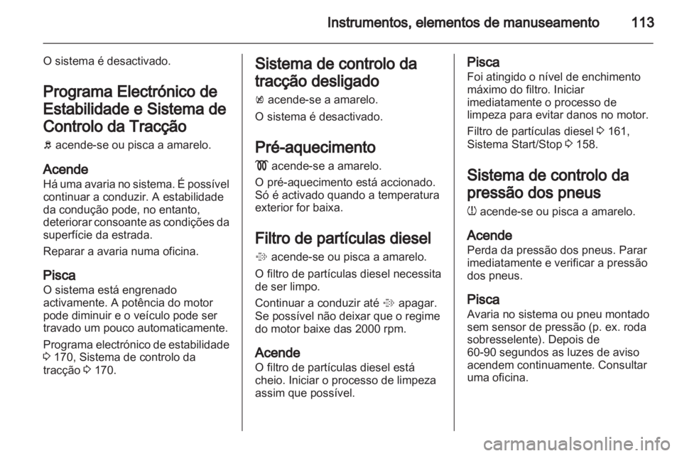 OPEL ASTRA J HB5 & ST 2012 Manual de Instruções (in Portugues) OPEL ASTRA J HB5 & ST 2012 Manual de Instruções (in Portugues)