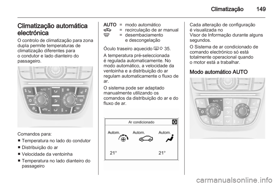 OPEL ASTRA J HB5 & ST 2012 Manual de Instruções (in Portugues) OPEL ASTRA J HB5 & ST 2012 Manual de Instruções (in Portugues)