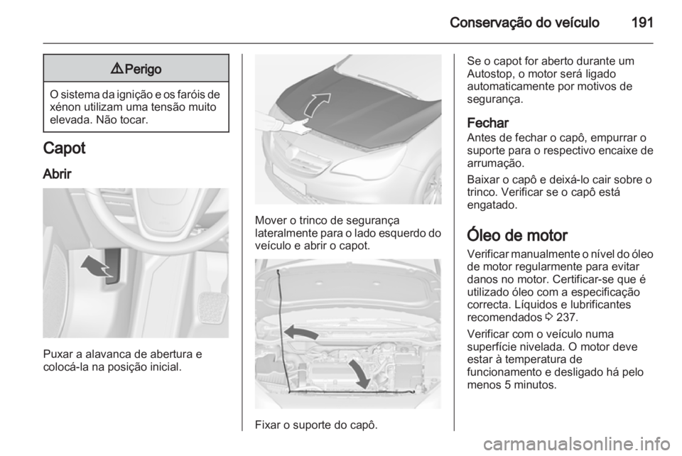 OPEL CASCADA 2013.5 Manual de Instruções (in Portugues) OPEL CASCADA 2013.5 Manual de Instruções (in Portugues)