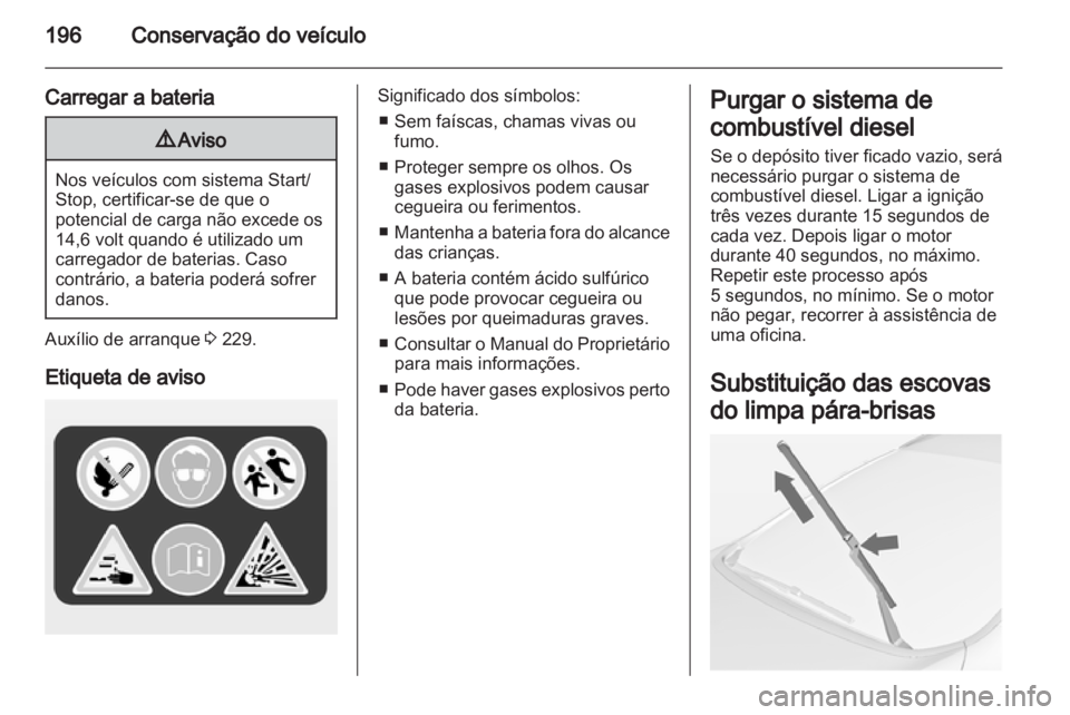 OPEL CASCADA 2013.5 Manual de Instruções (in Portugues) OPEL CASCADA 2013.5 Manual de Instruções (in Portugues)