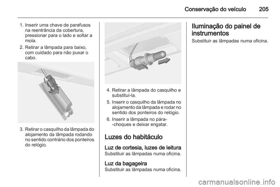 OPEL CASCADA 2013.5 Manual de Instruções (in Portugues) OPEL CASCADA 2013.5 Manual de Instruções (in Portugues)
