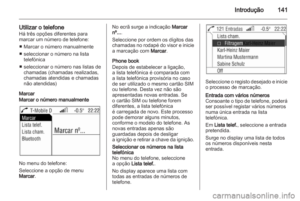 OPEL COMBO 2011 Manual de Informação e Lazer (in Portugues) OPEL COMBO 2011 Manual de Informação e Lazer (in Portugues)