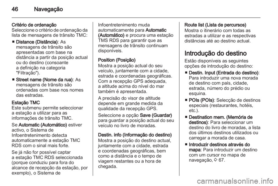 OPEL COMBO 2011 Manual de Informação e Lazer (in Portugues) OPEL COMBO 2011 Manual de Informação e Lazer (in Portugues)