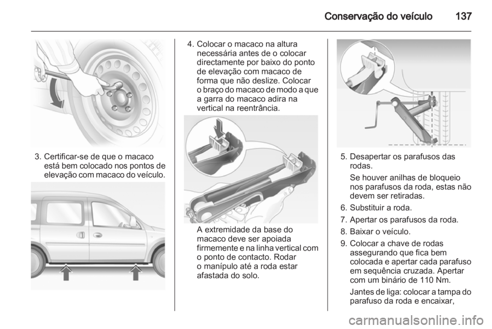 OPEL COMBO 2011 Manual de Instruções (in Portugues) OPEL COMBO 2011 Manual de Instruções (in Portugues)