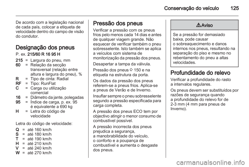 OPEL COMBO D 2012 Manual de Instruções (in Portugues) OPEL COMBO D 2012 Manual de Instruções (in Portugues)