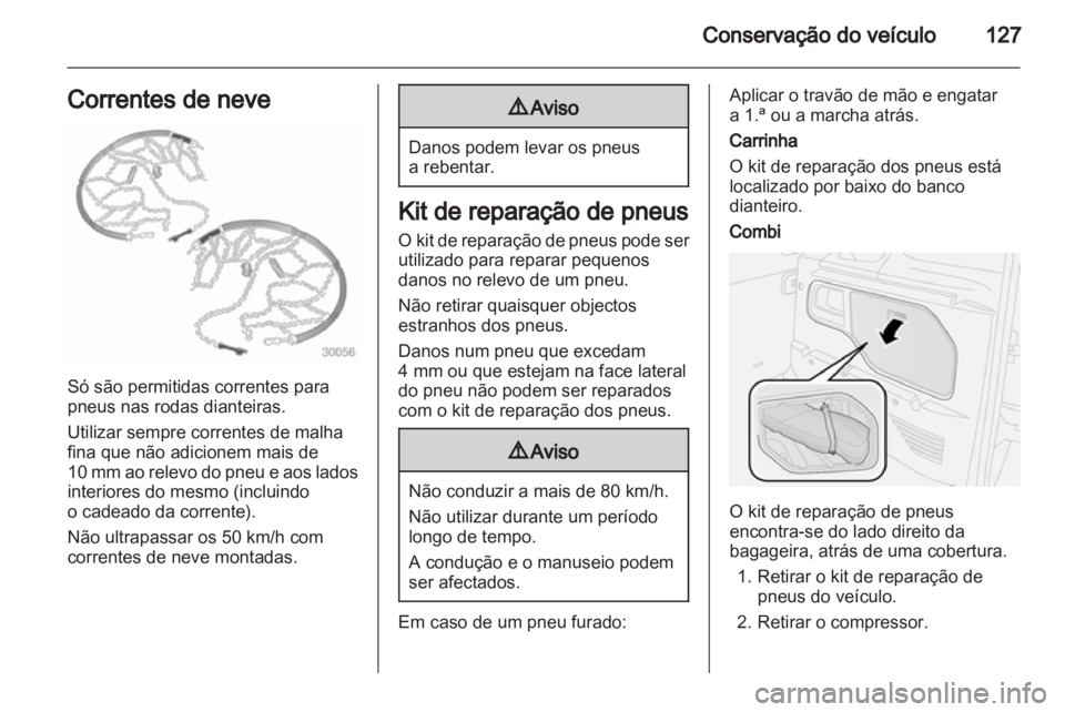OPEL COMBO D 2012 Manual de Instruções (in Portugues) OPEL COMBO D 2012 Manual de Instruções (in Portugues)