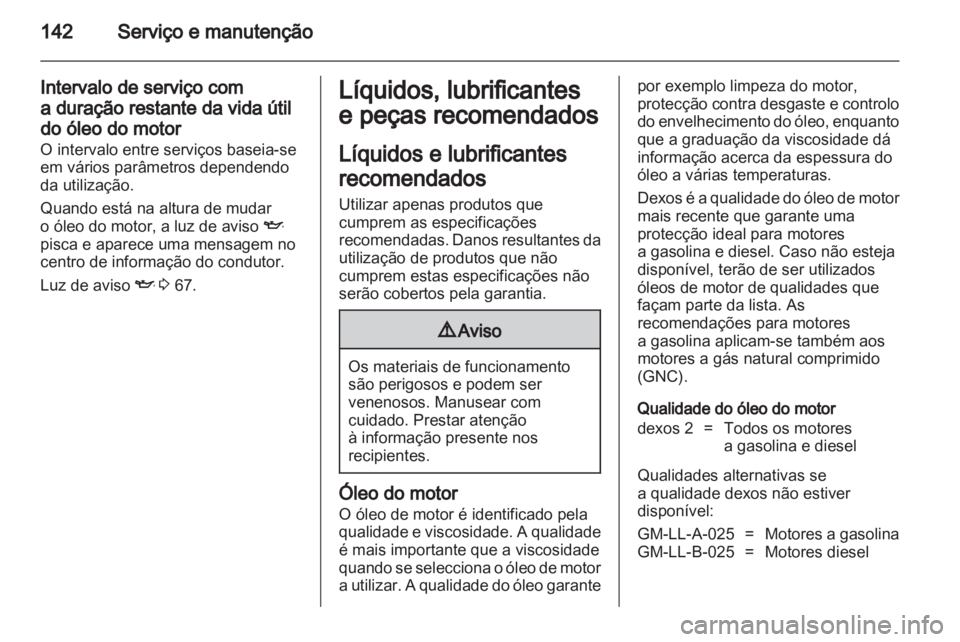 OPEL COMBO D 2012 Manual de Instruções (in Portugues) OPEL COMBO D 2012 Manual de Instruções (in Portugues)
