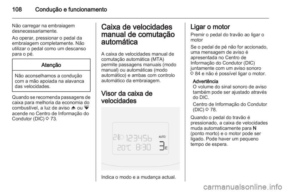 OPEL COMBO D 2013 Manual de Instruções (in Portugues) OPEL COMBO D 2013 Manual de Instruções (in Portugues)