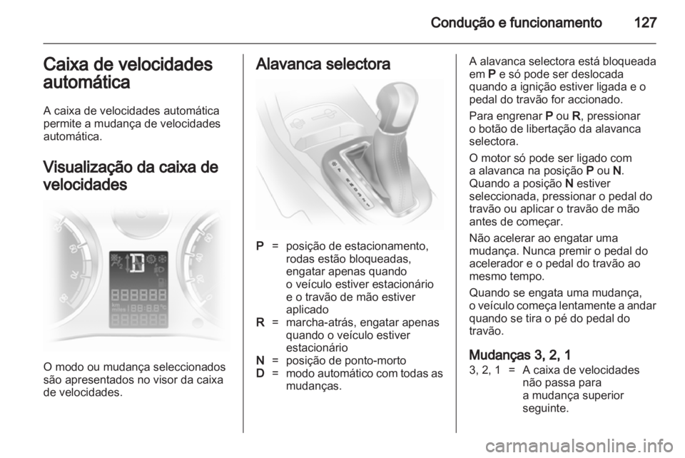 OPEL CORSA 2011 Manual de Instruções (in Portugues) OPEL CORSA 2011 Manual de Instruções (in Portugues)
