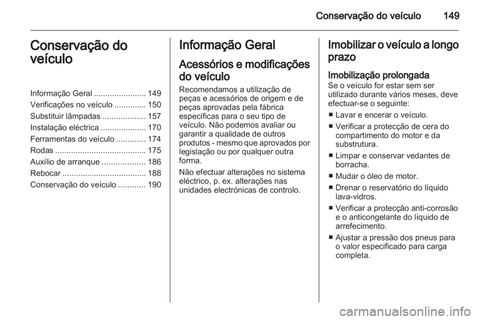 OPEL CORSA 2011 Manual de Instruções (in Portugues) OPEL CORSA 2011 Manual de Instruções (in Portugues)