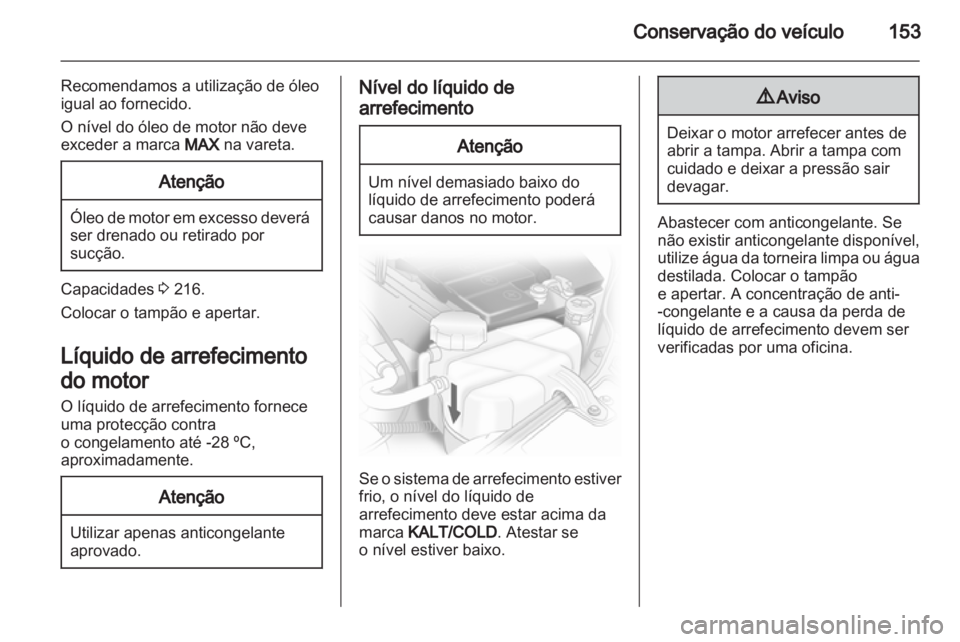 OPEL CORSA 2011 Manual de Instruções (in Portugues) OPEL CORSA 2011 Manual de Instruções (in Portugues)
