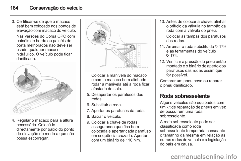 OPEL CORSA 2011 Manual de Instruções (in Portugues) OPEL CORSA 2011 Manual de Instruções (in Portugues)