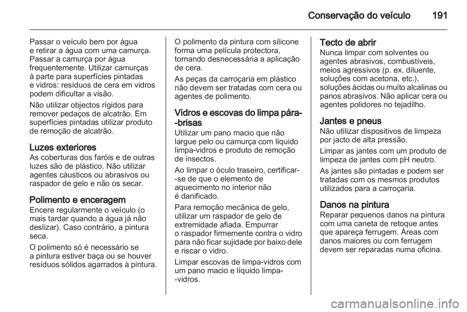 OPEL CORSA 2011 Manual de Instruções (in Portugues) OPEL CORSA 2011 Manual de Instruções (in Portugues)