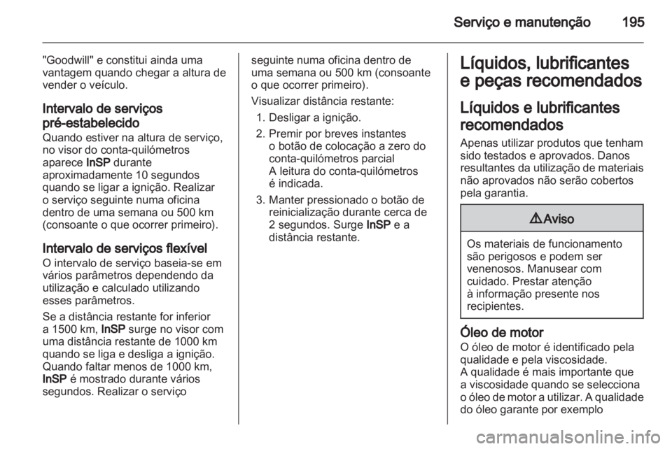 OPEL CORSA 2011 Manual de Instruções (in Portugues) OPEL CORSA 2011 Manual de Instruções (in Portugues)