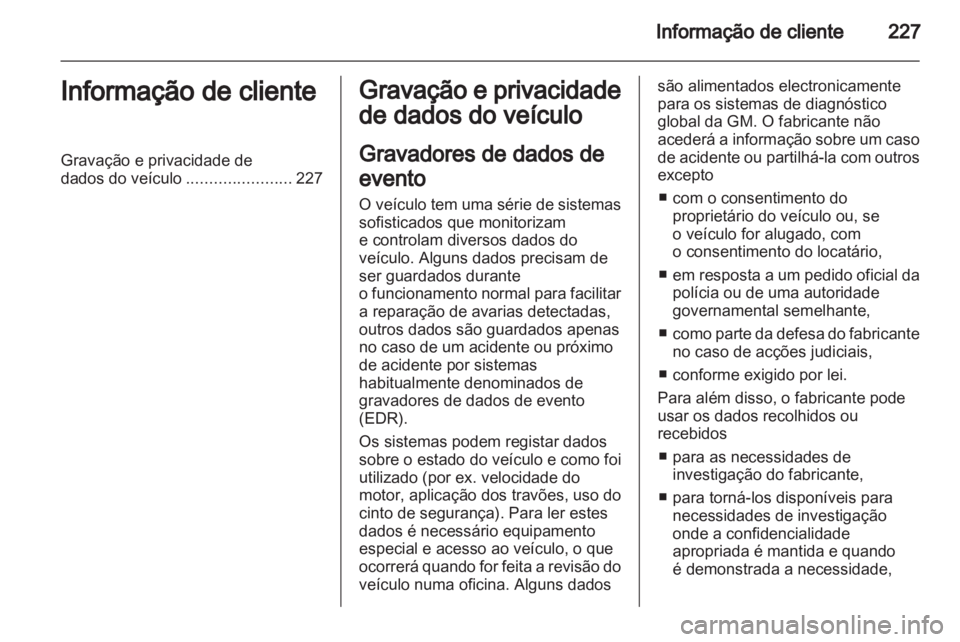 OPEL CORSA 2011 Manual de Instruções (in Portugues) OPEL CORSA 2011 Manual de Instruções (in Portugues)