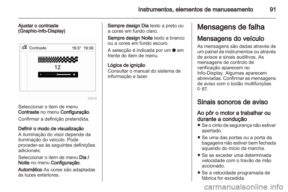 OPEL CORSA 2011 Manual de Instruções (in Portugues) OPEL CORSA 2011 Manual de Instruções (in Portugues)
