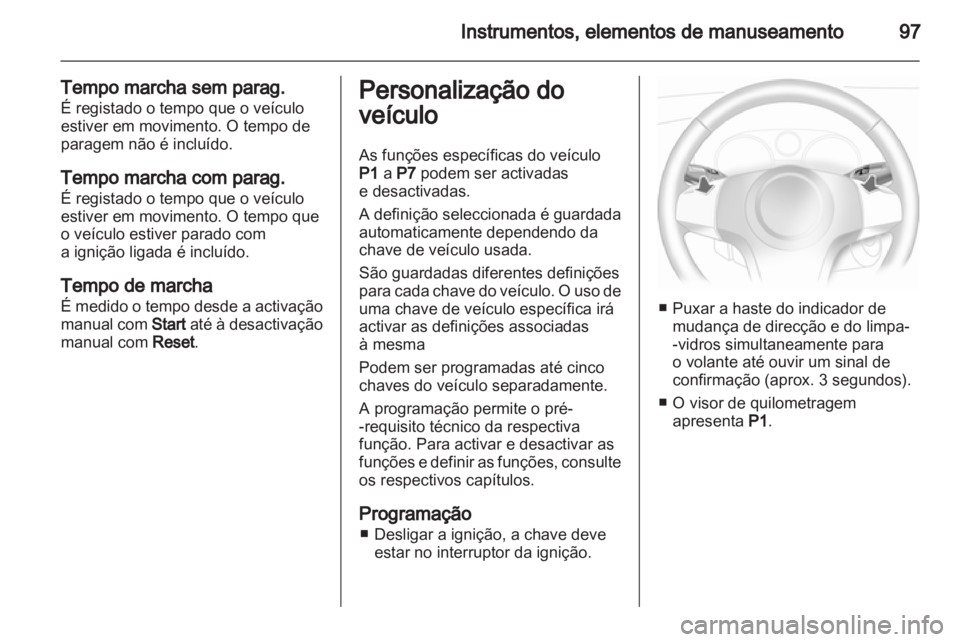 OPEL CORSA 2011 Manual de Instruções (in Portugues) OPEL CORSA 2011 Manual de Instruções (in Portugues)