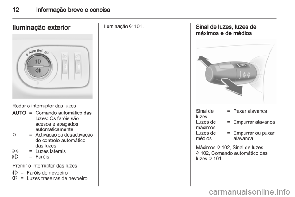 OPEL CORSA 2012 Manual de Instruções (in Portugues) OPEL CORSA 2012 Manual de Instruções (in Portugues)