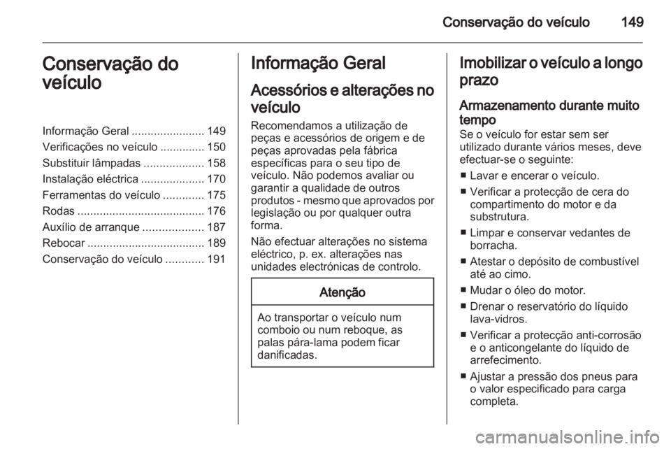 OPEL CORSA 2012 Manual de Instruções (in Portugues) OPEL CORSA 2012 Manual de Instruções (in Portugues)