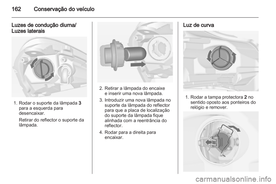 OPEL CORSA 2012 Manual de Instruções (in Portugues) OPEL CORSA 2012 Manual de Instruções (in Portugues)
