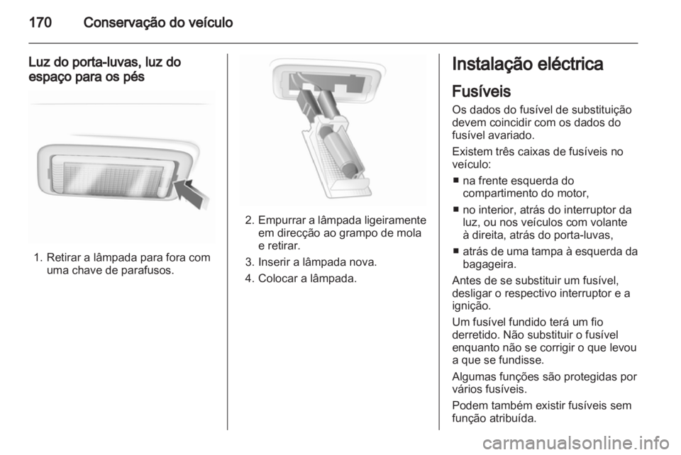 OPEL CORSA 2012 Manual de Instruções (in Portugues) OPEL CORSA 2012 Manual de Instruções (in Portugues)