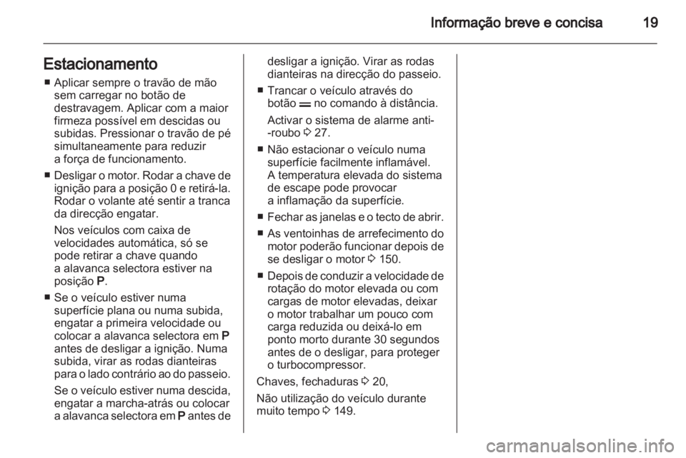 OPEL CORSA 2012 Manual de Instruções (in Portugues) OPEL CORSA 2012 Manual de Instruções (in Portugues)