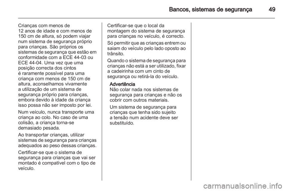 OPEL CORSA 2012 Manual de Instruções (in Portugues) OPEL CORSA 2012 Manual de Instruções (in Portugues)