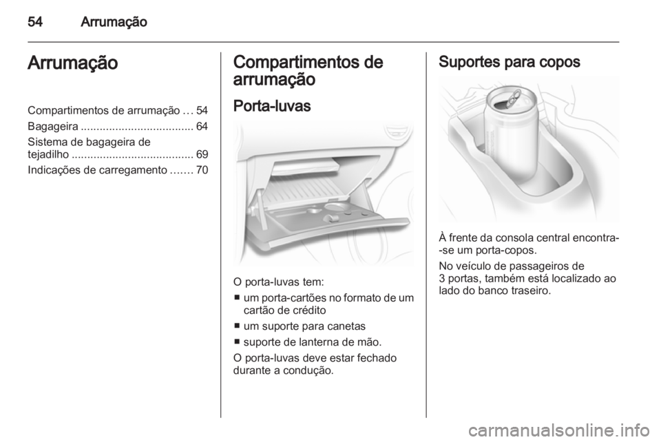 OPEL CORSA 2012 Manual de Instruções (in Portugues) OPEL CORSA 2012 Manual de Instruções (in Portugues)