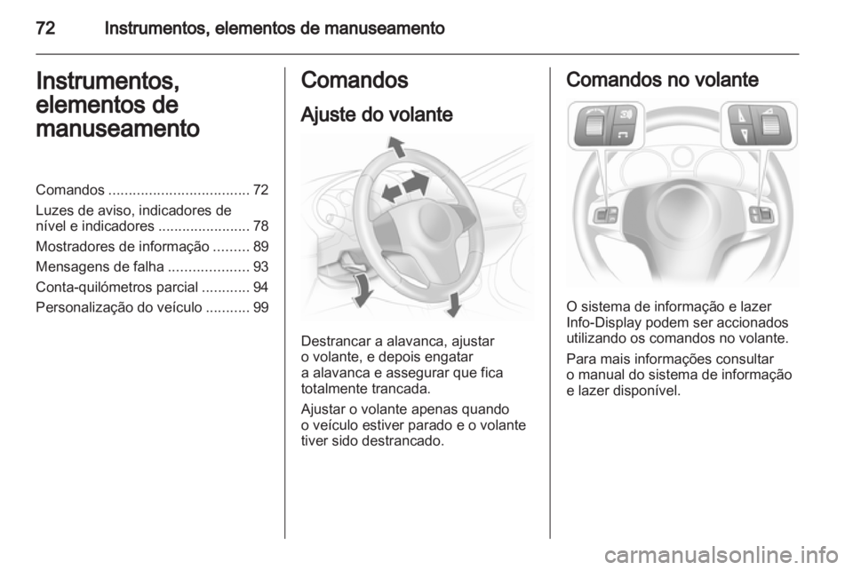 OPEL CORSA 2012 Manual de Instruções (in Portugues) OPEL CORSA 2012 Manual de Instruções (in Portugues)