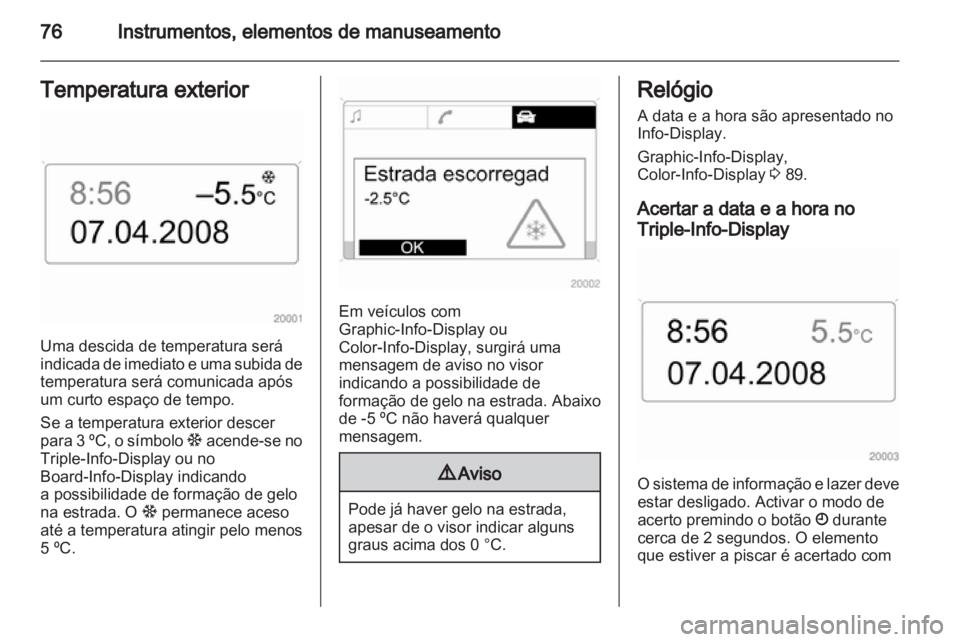 OPEL CORSA 2012 Manual de Instruções (in Portugues) OPEL CORSA 2012 Manual de Instruções (in Portugues)