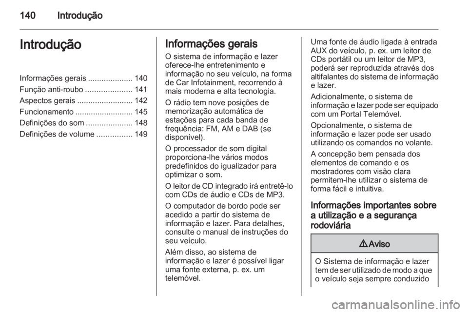 OPEL CORSA 2013 Manual de Informação e Lazer (in Portugues) OPEL CORSA 2013 Manual de Informação e Lazer (in Portugues)