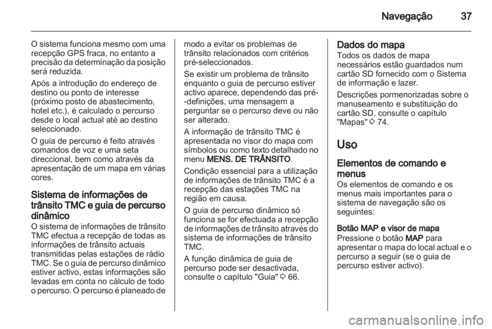 OPEL CORSA 2013 Manual de Informação e Lazer (in Portugues) OPEL CORSA 2013 Manual de Informação e Lazer (in Portugues)