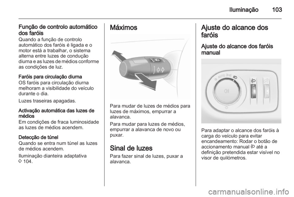 OPEL CORSA 2013 Manual de Instruções (in Portugues) OPEL CORSA 2013 Manual de Instruções (in Portugues)