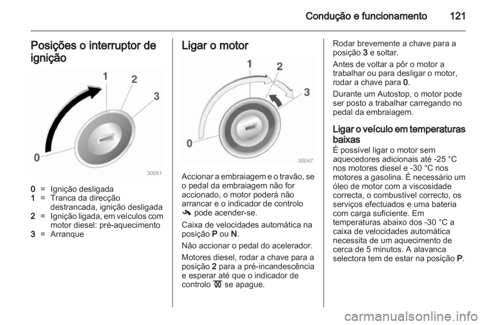 OPEL CORSA 2013 Manual de Instruções (in Portugues) OPEL CORSA 2013 Manual de Instruções (in Portugues)