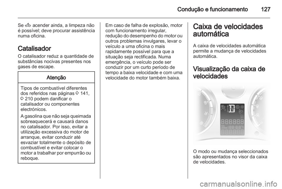 OPEL CORSA 2013 Manual de Instruções (in Portugues) OPEL CORSA 2013 Manual de Instruções (in Portugues)
