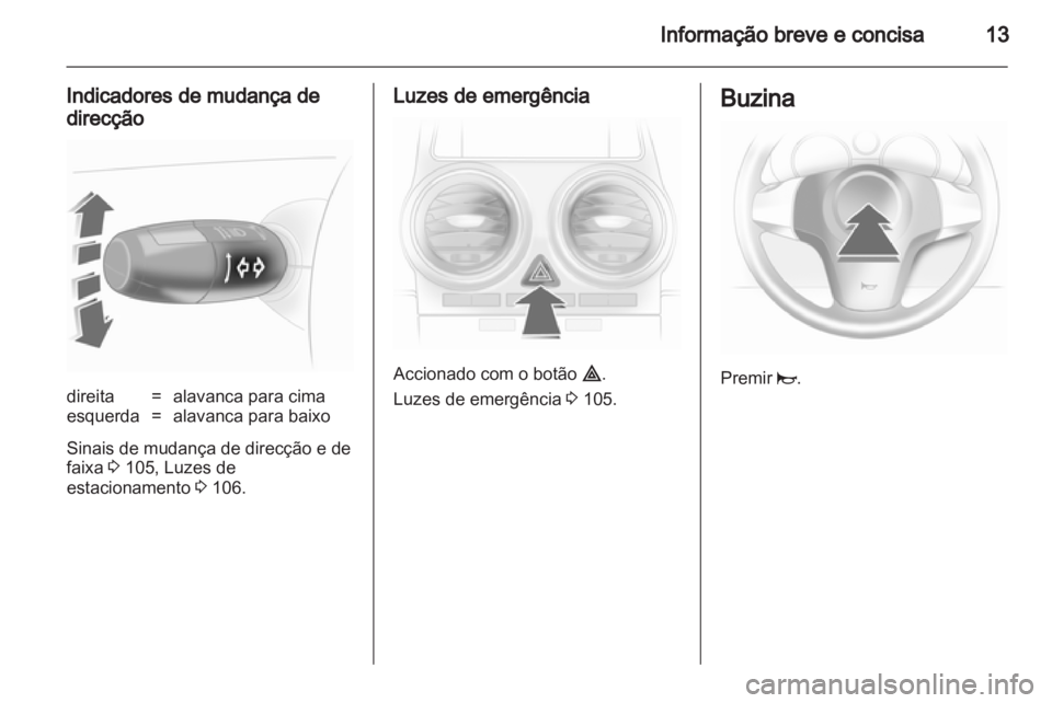 OPEL CORSA 2013  Manual de Instruções (in Portugues) 