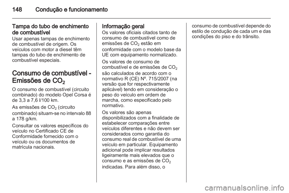 OPEL CORSA 2013 Manual de Instruções (in Portugues) OPEL CORSA 2013 Manual de Instruções (in Portugues)