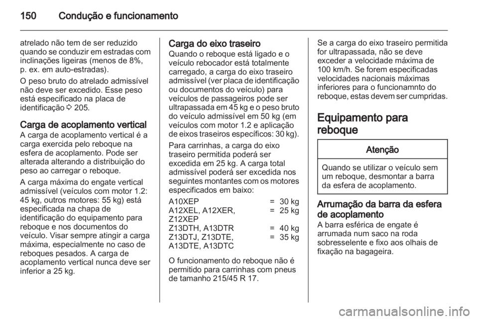 OPEL CORSA 2013 Manual de Instruções (in Portugues) OPEL CORSA 2013 Manual de Instruções (in Portugues)